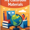 My classroom materials